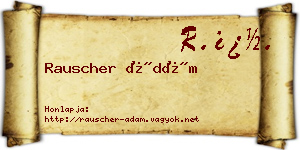 Rauscher Ádám névjegykártya
